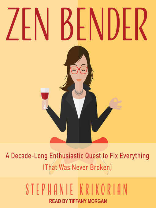 Title details for Zen Bender by Stephanie Krikorian - Available